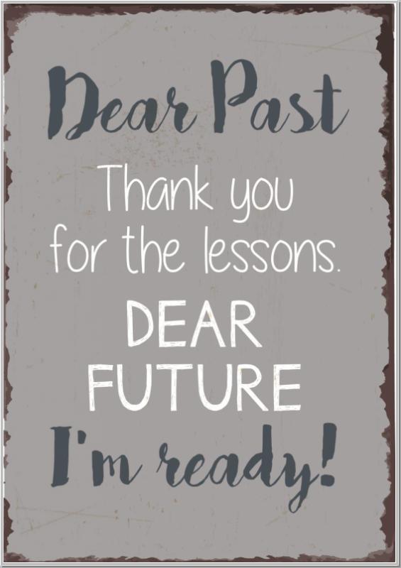 Metallschild "Dear Past Thank You..."H20x14cm Metallschild "Dear Past Thank You..."H20x14cm