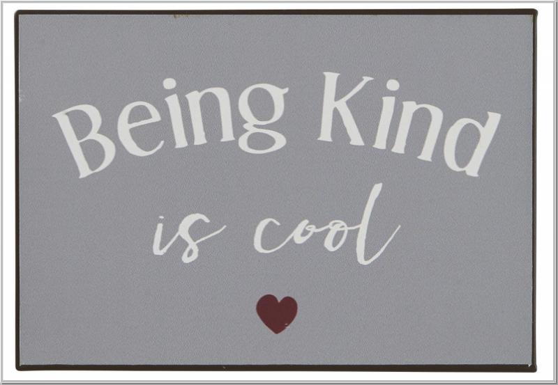 Metallschild Being kind is cool H14cm Metallschild Being kind is cool H14cm