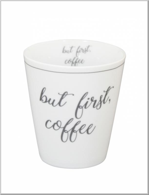 Happy Mug "But first Coffee" Kaffeebecher H10xØ9cm